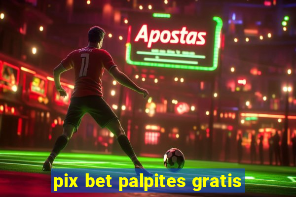 pix bet palpites gratis